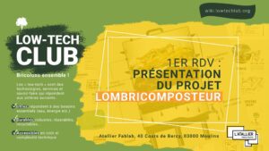 LOW TECH CLUB - 1er rdv @ L'atallier - FabLab Moulins | Moulins | Auvergne-Rhône-Alpes | France