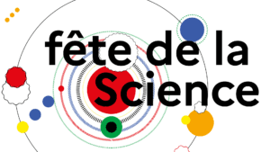 [SUR PLACE] 31ÈME ÉDITION DE LA FÊTE DE LA SCIENCE @ MULTI LIEUX