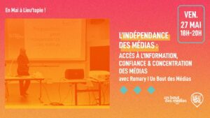 [SUR PLACE] Rencontre : Indépendance des médias avec Un Bout des Médias @ LIEUTOPIE | Clermont-Ferrand | Auvergne-Rhône-Alpes | France