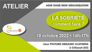 [SUR PLACE] La sobriété : comment faire ? @ Picture Organic Clothing | Cébazat | Auvergne-Rhône-Alpes | France