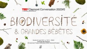 [PHYGITAL] TEDXCLERMONT CONVERSATION 2022#3 @ Muséum Henri-Lecoq | Clermont-Ferrand | Auvergne-Rhône-Alpes | France