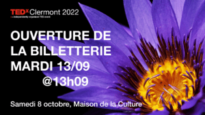 [ SUR PLACE ET EN LIGNE ] TEDxClermont 2022 : RE‑GÉNÉRATION @ Maison de la Culture | Clermont-Ferrand | Auvergne-Rhône-Alpes | France