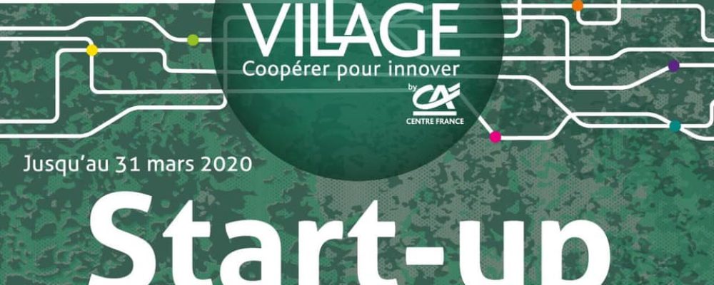 EXCLU : Tout savoir sur le Village by CA Centre France