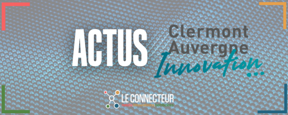 Start Up DeepTech: recrutement en cours par Clermont Auvergne Innovation