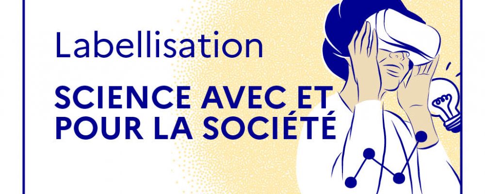 [ACTUS] Un nouveau label « Science avec et pour la société » pour l’Université Clermont Auvergne