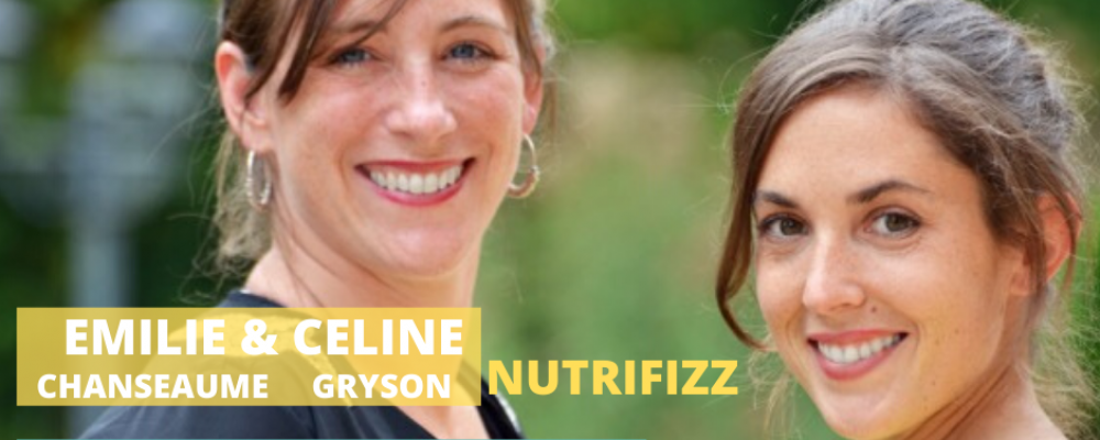 #Nos premières fois Emilie Chanseaume & Céline Gryson // 10 ans de Nutrifizz