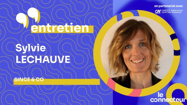 [Ecosystème entrepreneurial] Sylvie Lechauve, Since&co, « qui ne se plante pas ne pousse pas »
