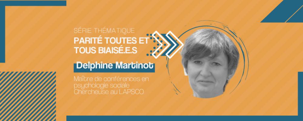 « Dès que la cause des femmes avance un peu, des forces conservatrices s’opposent », Delphine Martinot, LAPSCO